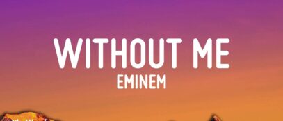 Without Me Lyrics by Eminem (Single Review)