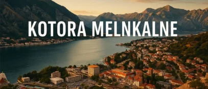 Kotora Melnkalne: Discover the Magic of Montenegro’s Hidden Seaside Gem