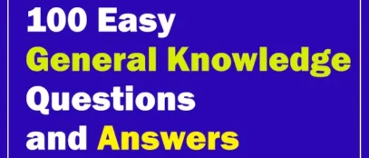 100 Easy General Knowledge Questions and Answers [2025 Edition]