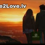 Love2Love.lv Explained: A Unique Platform for Modern Relationships with Meaningful Connections