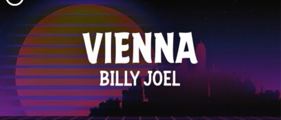 Vienna Lyrics by Billy Joel (Single Review)