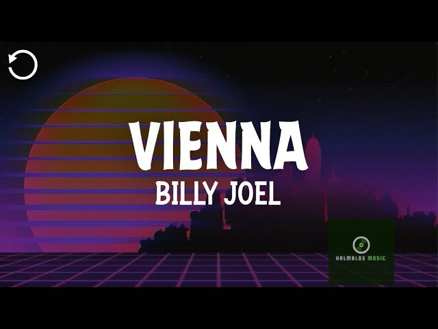 Vienna Lyrics by Billy Joel (Single Review)
