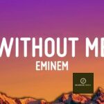 Without Me Lyrics by Eminem (Single Review)