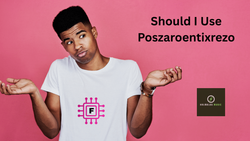 should i use poszaroentixrezo