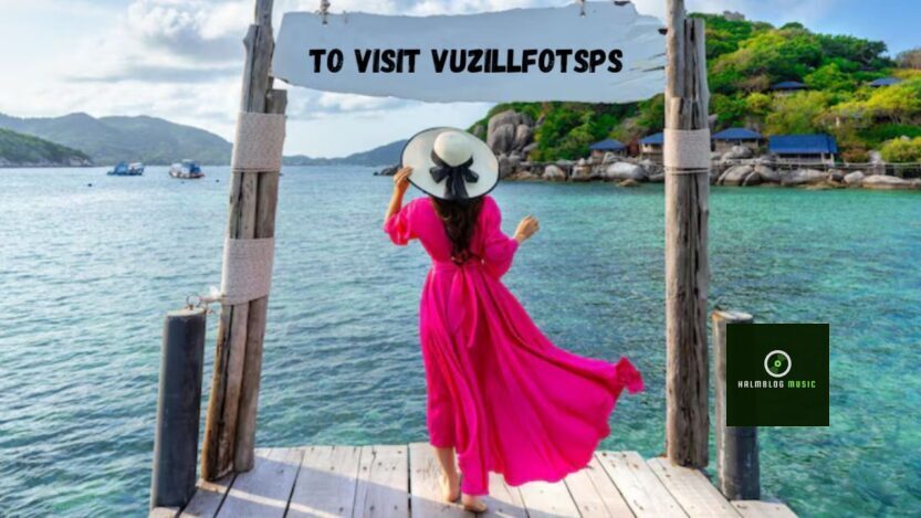 To Visit Vuzillfotsps