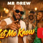 Let Me Know — Mr Drew (Album Review)